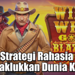 Strategi Rahasia Menaklukkan Dunia Koboi